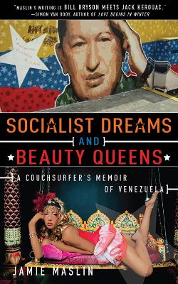 Socialist Dreams and Beauty Queens by Jamie Maslin