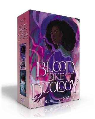 Blood Like Duology (Boxed Set): Blood Like Magic; Blood Like Fate by Liselle Sambury