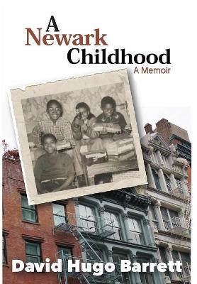 A Newark Childhood; A Memoir book