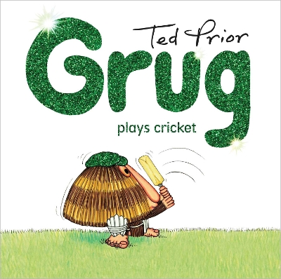 Grug Plays Cricket Hardback by Ted Prior