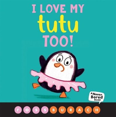 I Love My Tutu Too! book