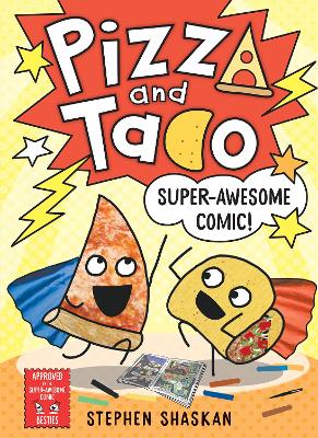 Super-Awesome Comic! (Pizza and Taco #3) book