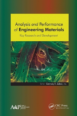 Analysis and Performance of Engineering Materials: Key Research and Development by Gennady E. Zaikov