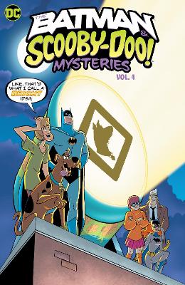 The Batman & Scooby-Doo Mysteries Vol. 4 book