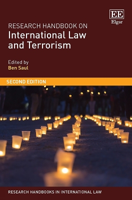 Research Handbook on International Law and Terrorism by Ben Saul