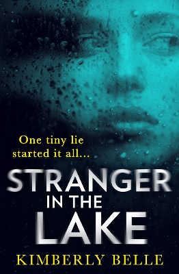 Stranger In The Lake by Kimberly Belle