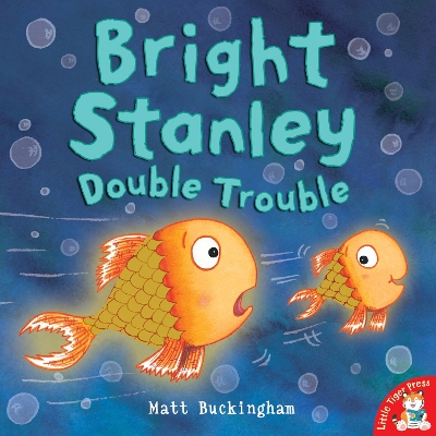 Bright Stanley: Double Trouble by Matt Buckingham