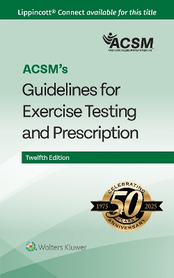 ACSM's Guidelines for Exercise Testing and Prescription book