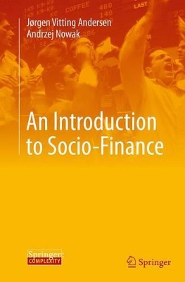 An Introduction to Socio-Finance by Jørgen Vitting Andersen