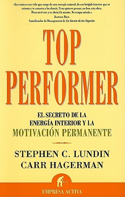 Top Performer: El Secreto de La Energia Interior y La Motivacion Permanente by Carr Hagerman