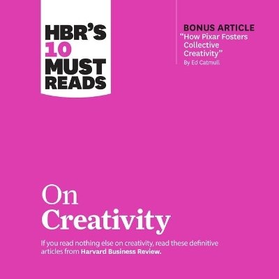 Hbr's 10 Must Reads on Creativity by Harvard Business Review