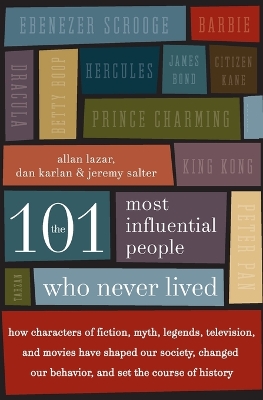 101 Most Influential People Who Never Lived book