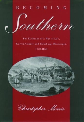 Becoming Southern by Christopher Morris