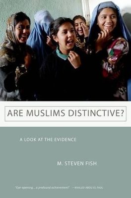 Are Muslims Distinctive? by M. Steven Fish