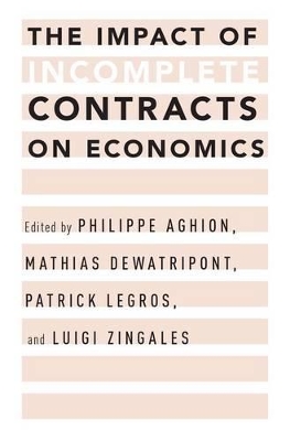 Impact of Incomplete Contracts on Economics by Philippe Aghion