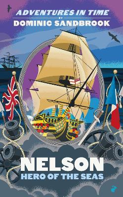 Adventures in Time: Nelson, Hero of the Seas book