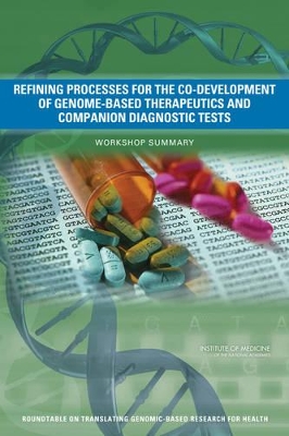 Refining Processes for the Co-Development of Genome-Based Therapeutics and Companion Diagnostic Tests book