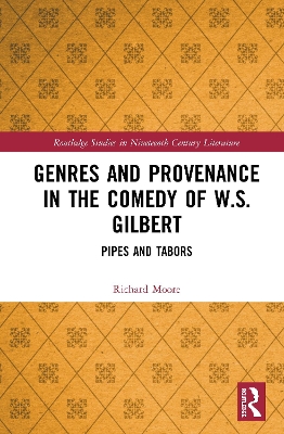 Genres and Provenance in the Comedy of W.S. Gilbert: Pipes and Tabors book