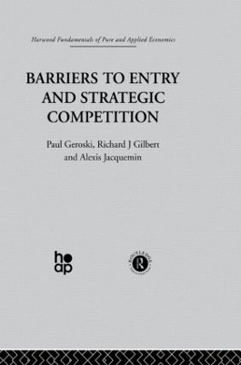 Barriers to Entry and Strategic Competition book
