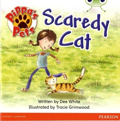 Bug Club Yellow B Pippa's Pets: Scaredy Cat by Dee White