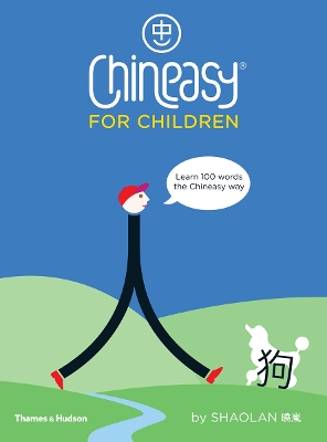 Chineasy (R) for Children by Shaolan Hsueh