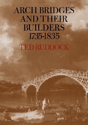 Arch Bridges and their Builders 1735-1835 book