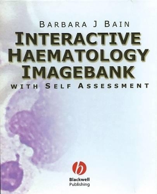 Interactive Haematology Imagebank: with Self Assessment CD-ROM book