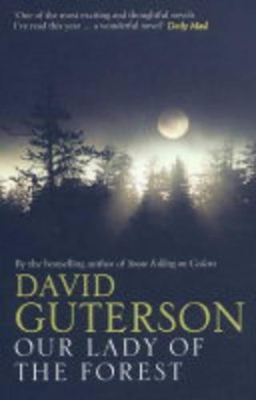 Our Lady of the Forest by David Guterson