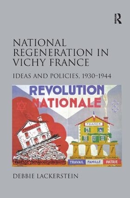 National Regeneration in Vichy France by Debbie Lackerstein