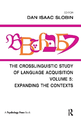 Crosslinguistic Study of Language Acquisition book