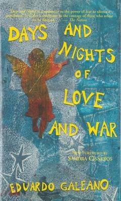 Days and Nights of Love and War by Eduardo Galeano
