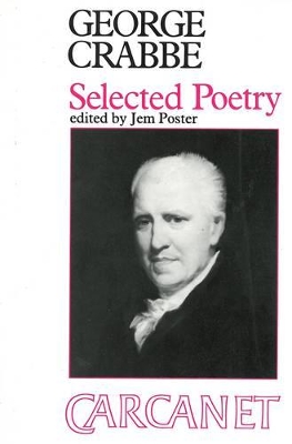Selected Poems: George Crabbe by George Crabbe