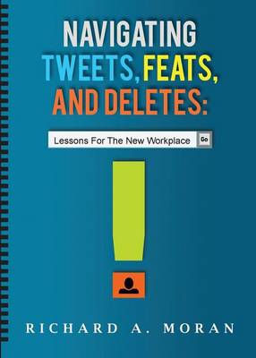 Navigating Tweets, Feats, and Deletes book