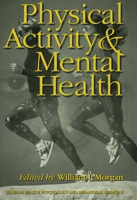 Physical Activity And Mental Health by William P. Morgan