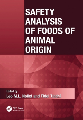 Safety Analysis of Foods of Animal Origin by Leo M.L. Nollet