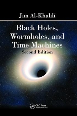 Black Holes, Wormholes and Time Machines, Second Edition book