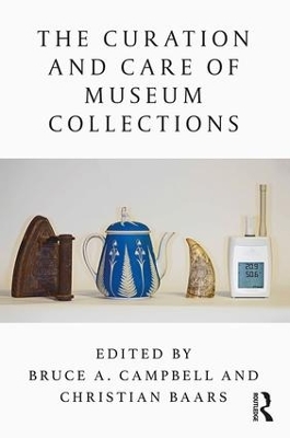 The Curation and Care of Museum Collections book