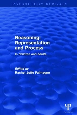 Reasoning: Representation and Process by Rachel Joffe Falmagne