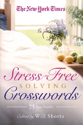 New York Times Stress-Free Solving Crosswords book