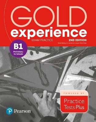 Gold Experience 2nd Edition Exam Practice: Cambridge English Preliminary for Schools (B1) book
