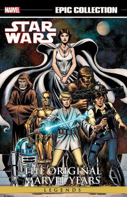 Star Wars Legends Epic Collection: The Original Marvel Years Vol. 1 book