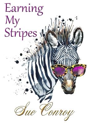 Earning My Stripes book