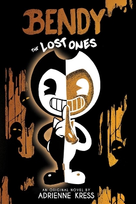 The Lost Ones (Bendy and the Ink Machine, Book 2) book
