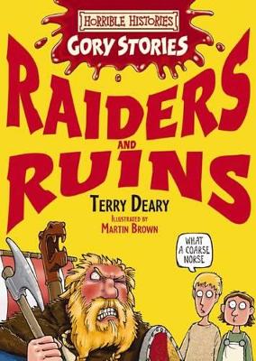 Horrible Histories Gory Stories: Raiders and Ruins book