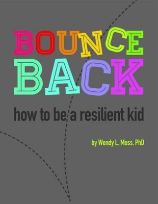 Bounce Back by Wendy L. Moss