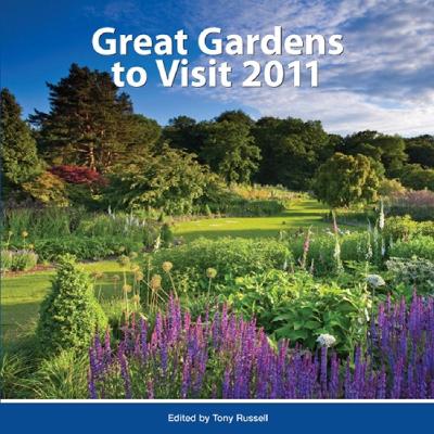 Great Gardens to Visit 2011 book