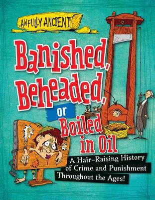 Banished, Beheaded, or Boiled in Oil by Neil Tonge