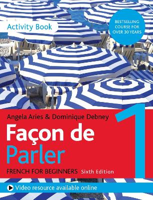 Façon de Parler 1 French Beginner's course 6th edition: Activity book book