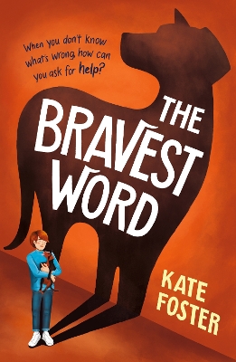 The Bravest Word by Kate Foster