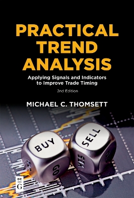 Practical Trend Analysis: Applying Signals and Indicators to Improve Trade Timing book